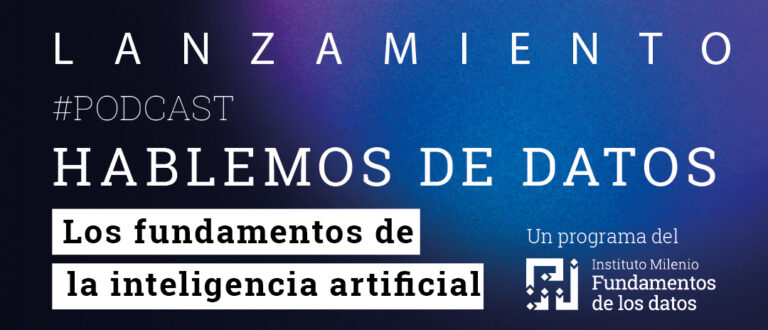 Lanzamiento “Hablemos de Datos, los fundamentos de la inteligencia artificial”